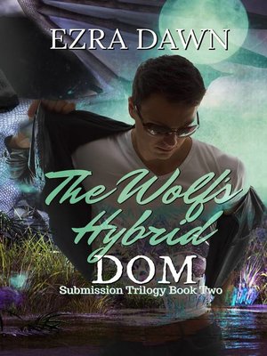 cover image of The Wolf's Hybrid Dom
